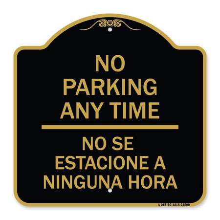 SIGNMISSION No Se Estacione a Ninguna Hora, Black & Gold Aluminum Architectural Sign, 18" H, BG-1818-23590 A-DES-BG-1818-23590